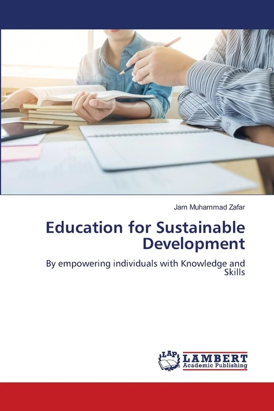 Education for Sustainable Development: By empowering individuals with Knowledge and Skills