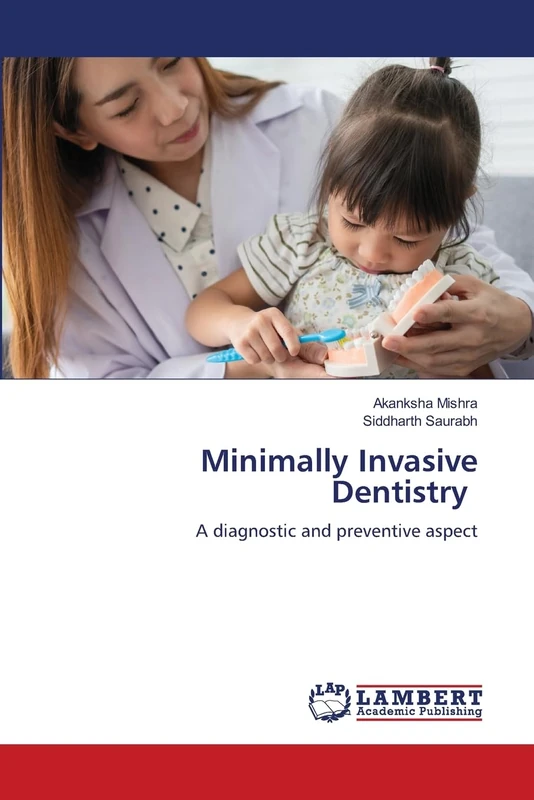 Minimally Invasive Dentistry: A diagnostic and preventive aspect
