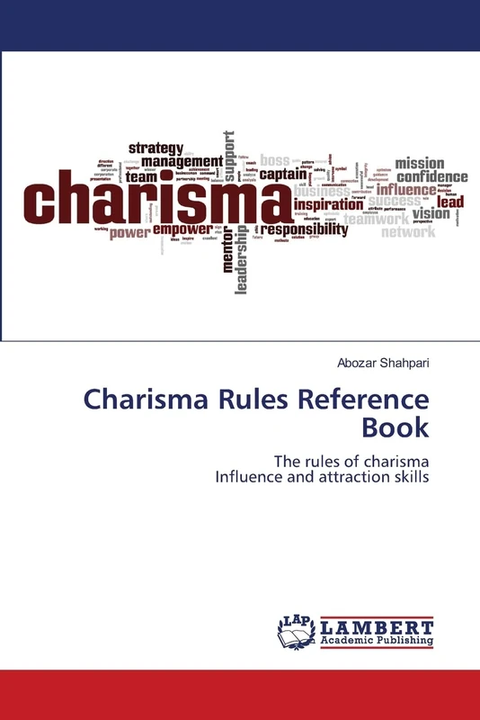 Charisma Rules Reference Book: The rules of charismaInfluence and attraction skills - Image 1