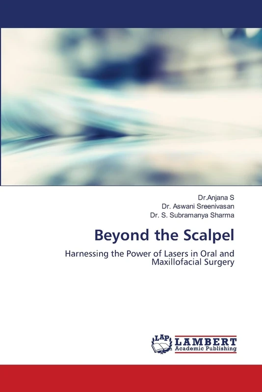 Beyond the Scalpel: Harnessing the Power of Lasers in Oral and Maxillofacial Surgery