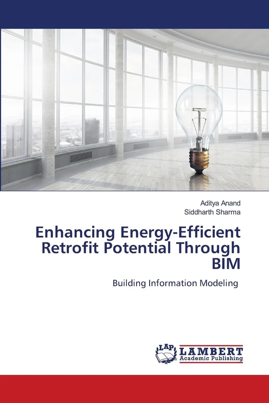 Enhancing Energy-Efficient Retrofit Potential Through BIM: Building Information Modeling