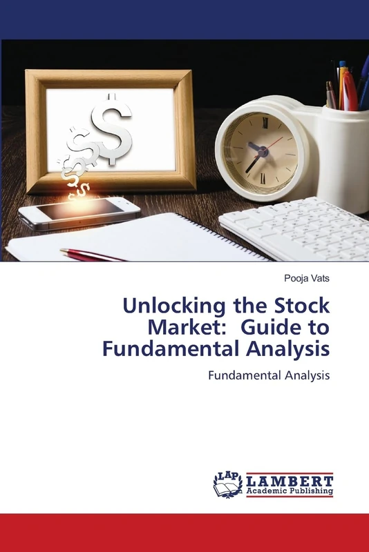Unlocking the Stock Market: Guide to Fundamental Analysis: Fundamental Analysis