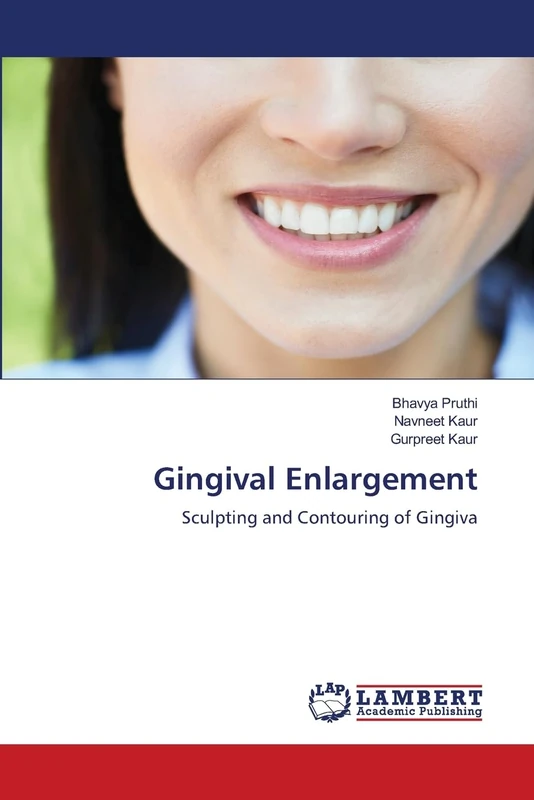 Gingival Enlargement: Sculpting and Contouring of Gingiva