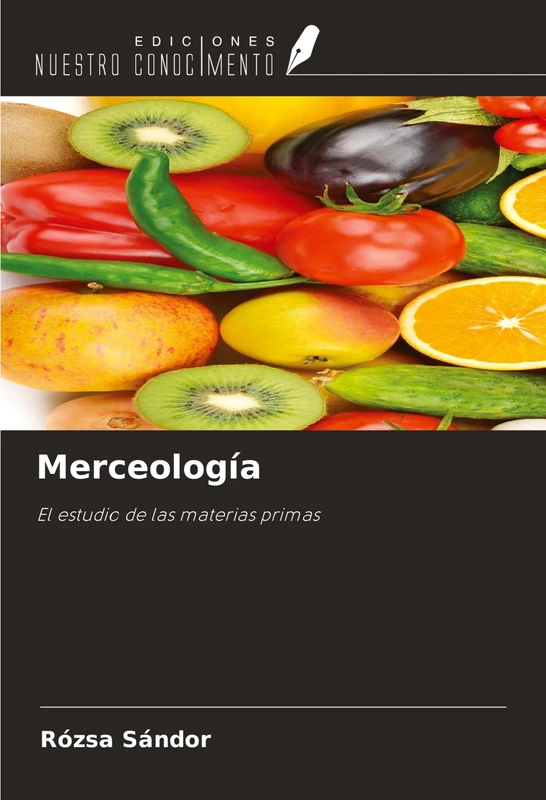Merceología: El estudio de las materias primas