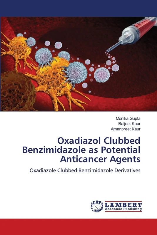 Oxadiazol Clubbed Benzimidazole as Potential Anticancer Agents: Oxadiazole Clubbed Benzimidazole Derivatives