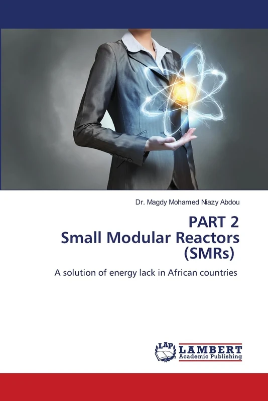 PART 2 Small Modular Reactors (SMRs): A solution of energy lack in African countries - Image 1