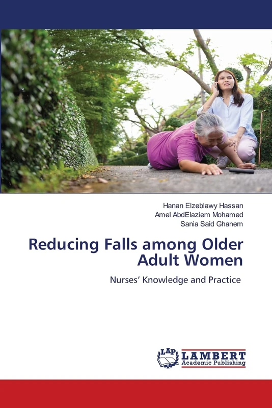 Reducing Falls among Older Adult Women: Nurses’ Knowledge and Practice