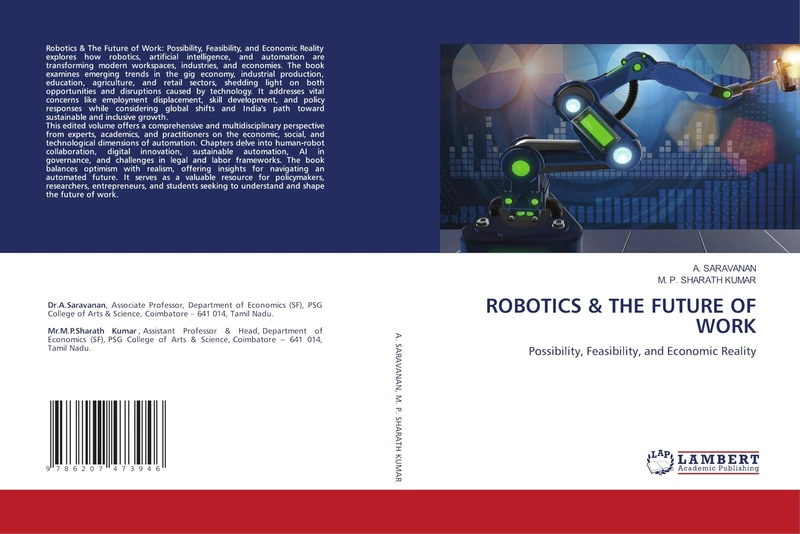 ROBOTICS & THE FUTURE OF WORK: Possibility, Feasibility, and Economic Reality