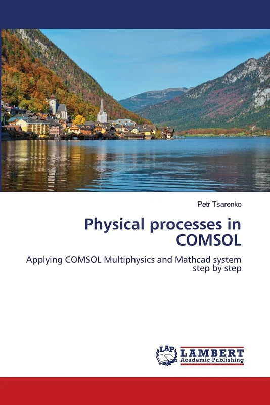 Physical processes in COMSOL: Applying COMSOL Multiphysics and Mathcad system step by step - Image 1