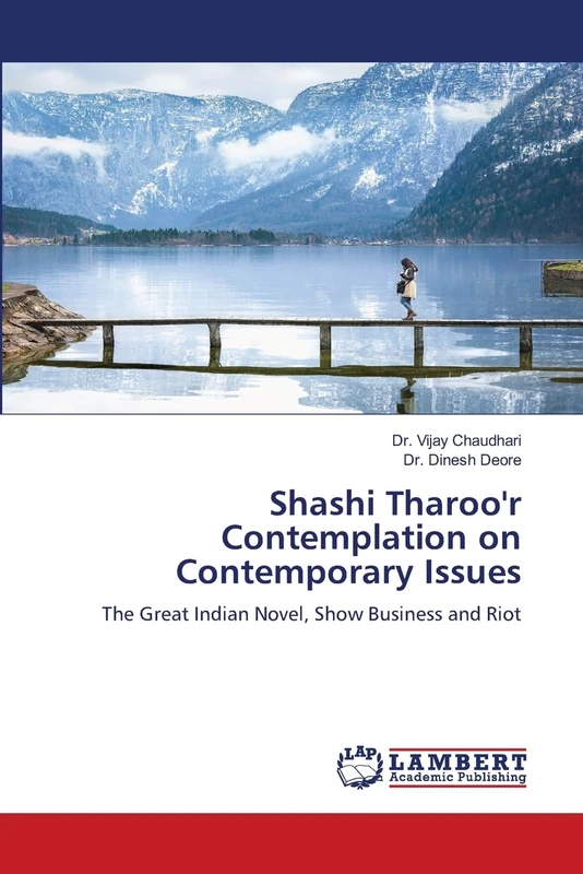 Shashi Tharoo'r Contemplation on Contemporary Issues: The Great Indian Novel, Show Business and Riot - Image 1
