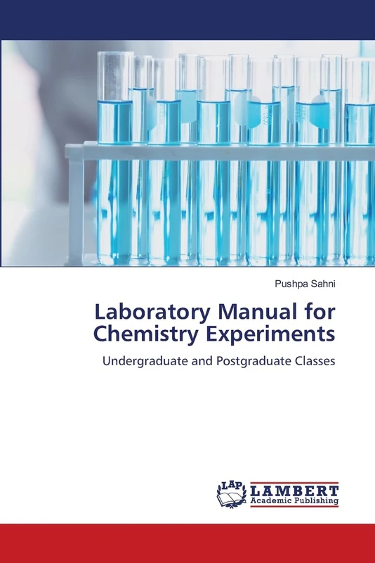 Laboratory Manual for Chemistry Experiments: Undergraduate and Postgraduate Classes
