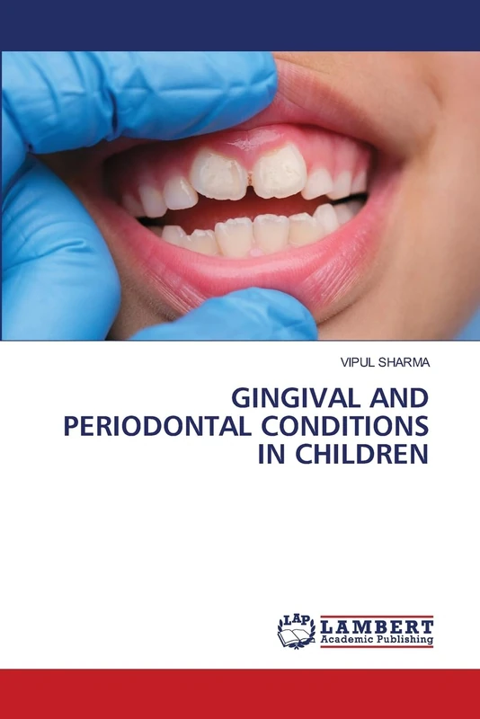GINGIVAL AND PERIODONTAL CONDITIONS IN CHILDREN