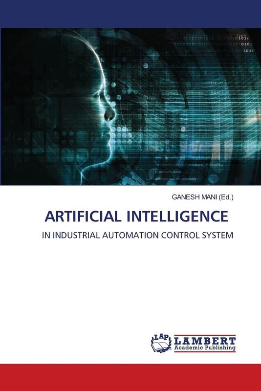 ARTIFICIAL INTELLIGENCE: IN INDUSTRIAL AUTOMATION CONTROL SYSTEM