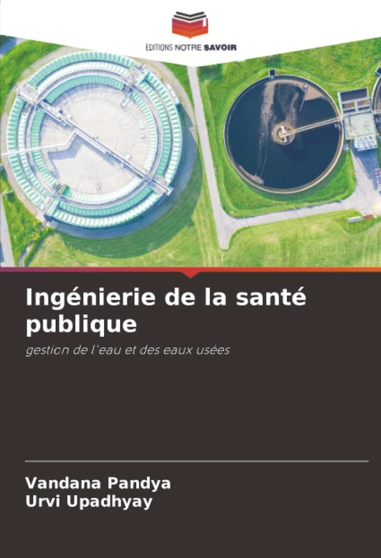 Ingénierie de la santé publique: gestion de l'eau et des eaux usées