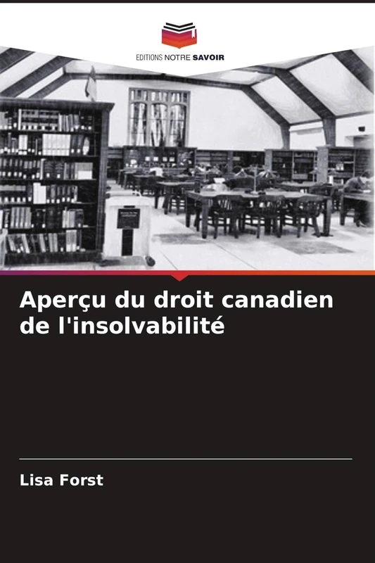 Aperçu du droit canadien de l'insolvabilité