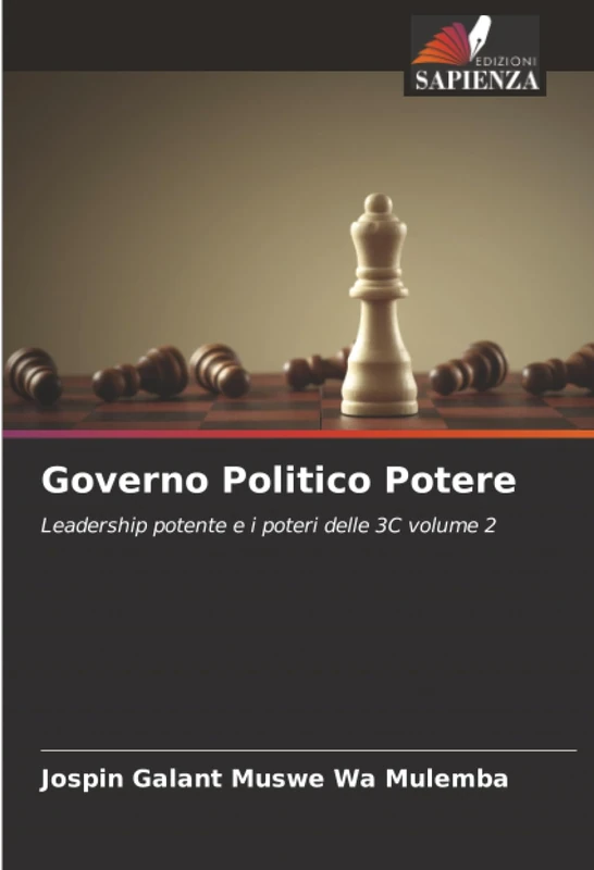 Governo Politico Potere: Leadership potente e i poteri delle 3C volume 2 - Image 1