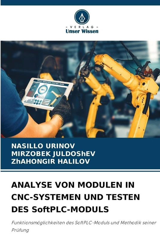 ANALYSE VON MODULEN IN CNC-SYSTEMEN UND TESTEN DES SoftPLC-MODULS: Funktionsmöglichkeiten des SoftPLC-Moduls und Methodik seiner Prüfung - Image 1