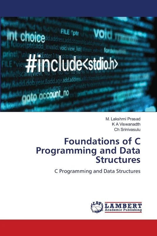 Foundations of C Programming and Data Structures: C Programming and Data Structures