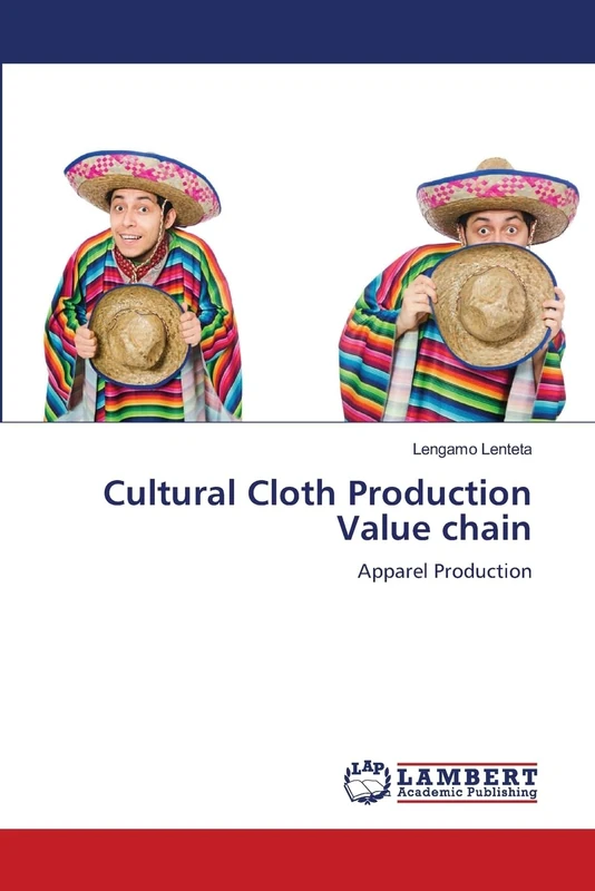 Cultural Cloth Production Value chain: Apparel Production