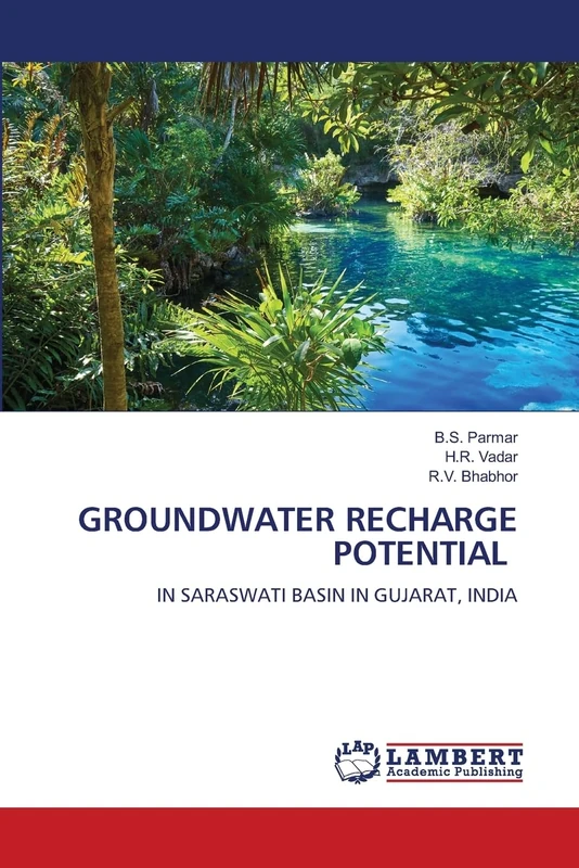 GROUNDWATER RECHARGE POTENTIAL: IN SARASWATI BASIN IN GUJARAT, INDIA - Image 1