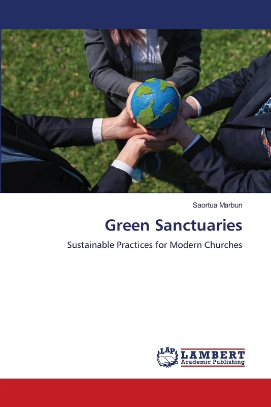 Green Sanctuaries: Sustainable Practices for Modern Churches