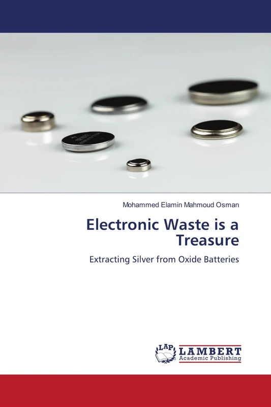 Electronic Waste is a Treasure: Extracting Silver from Oxide Batteries - Image 1