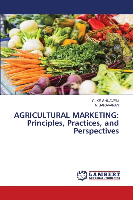 AGRICULTURAL MARKETING: Principles, Practices, and Perspectives