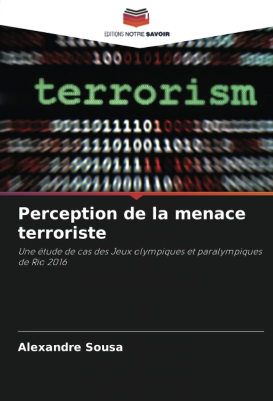 Perception de la menace terroriste: Une étude de cas des Jeux olympiques et paralympiques de Rio 2016