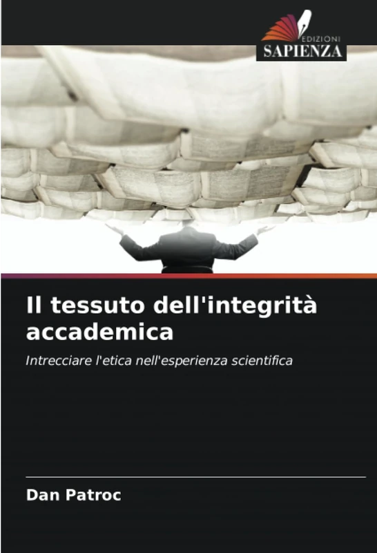 Il tessuto dell'integrità accademica: Intrecciare l'etica nell'esperienza scientifica