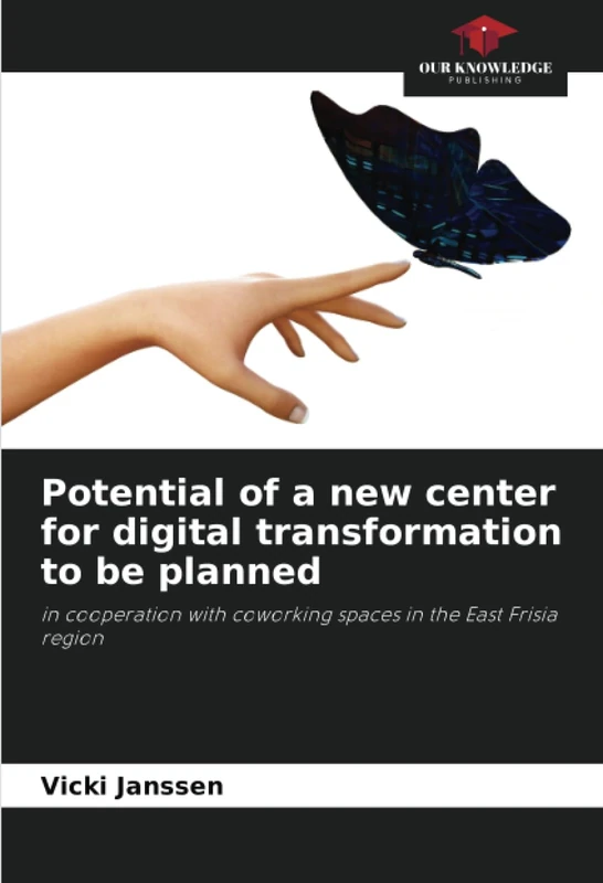 Potential of a new center for digital transformation to be planned: in cooperation with coworking spaces in the East Frisia region - Image 1