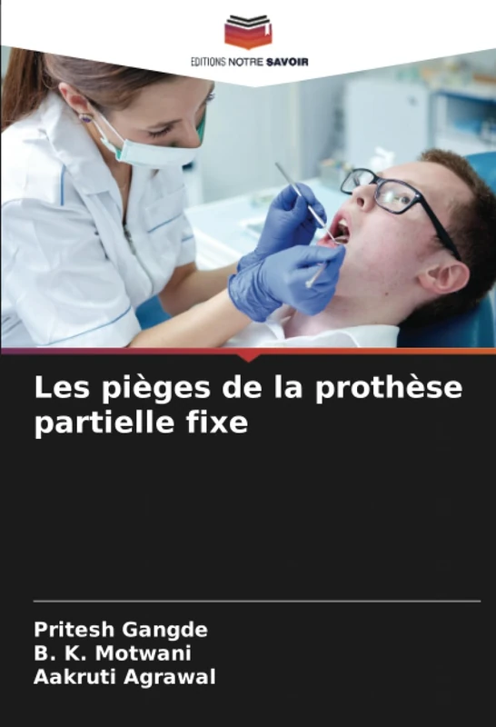 Les pièges de la prothèse partielle fixe