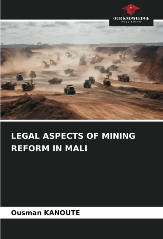 LEGAL ASPECTS OF MINING REFORM IN MALI
