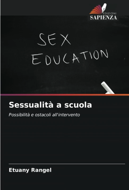 Sessualità a scuola: Possibilità e ostacoli all'intervento