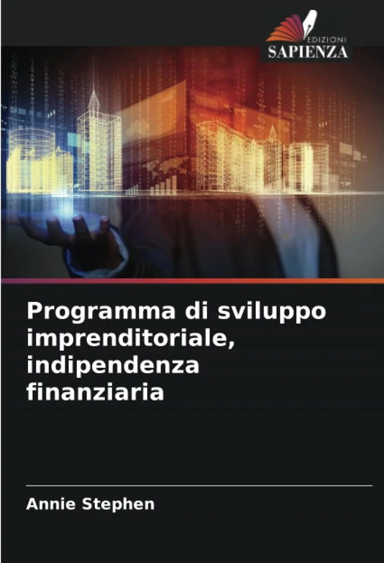 Programma di sviluppo imprenditoriale, indipendenza finanziaria