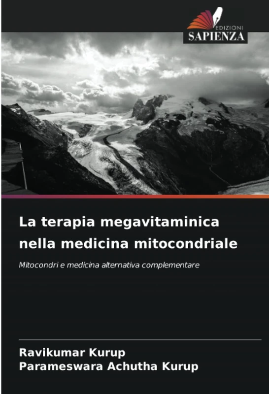 La terapia megavitaminica nella medicina mitocondriale: Mitocondri e medicina alternativa complementare