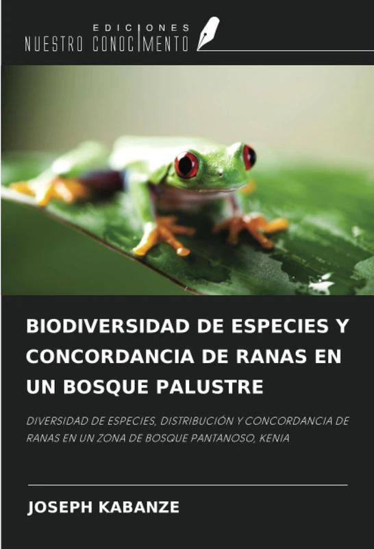 BIODIVERSIDAD DE ESPECIES Y CONCORDANCIA DE RANAS EN UN BOSQUE PALUSTRE: DIVERSIDAD DE ESPECIES, DISTRIBUCIÓN Y CONCORDANCIA DE RANAS EN UN ZONA DE BOSQUE PANTANOSO, KENIA - Image 1