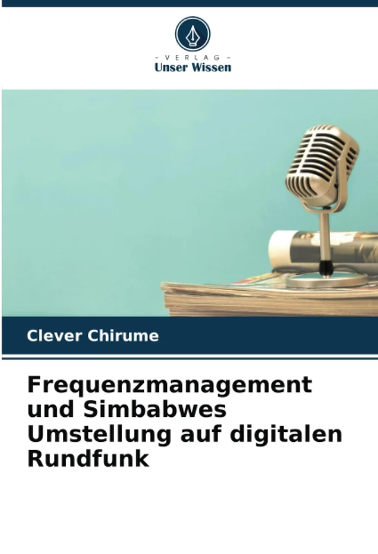 Frequenzmanagement und Simbabwes Umstellung auf digitalen Rundfunk