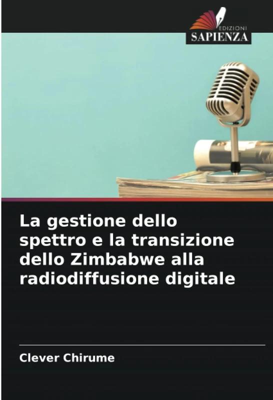 La gestione dello spettro e la transizione dello Zimbabwe alla radiodiffusione digitale