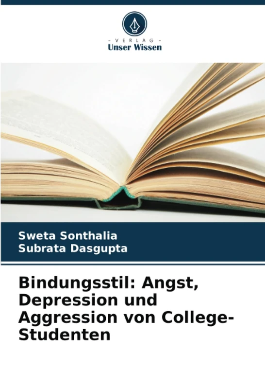 Bindungsstil: Angst, Depression und Aggression von College-Studenten