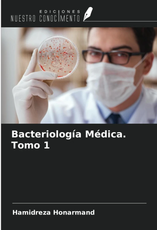 Bacteriología Médica. Tomo 1