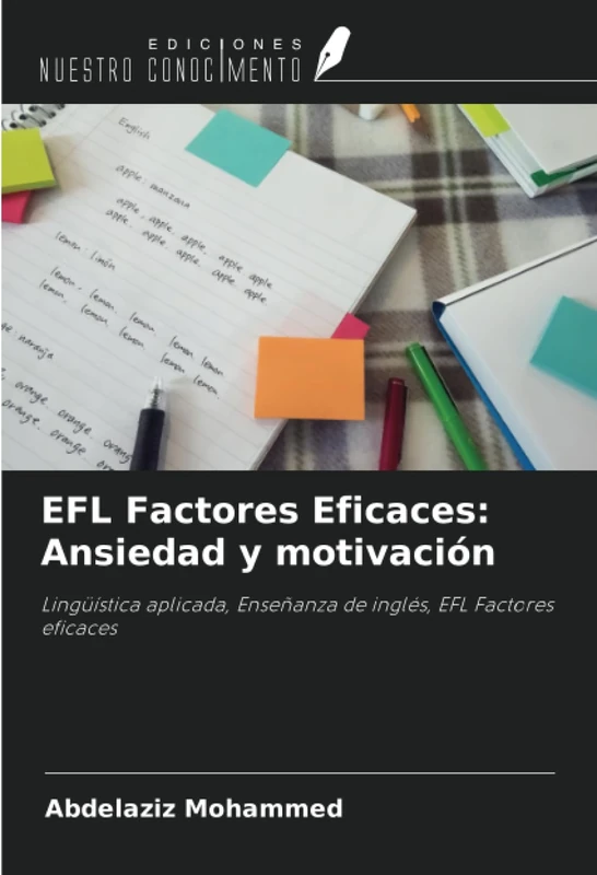 EFL Factores Eficaces: Ansiedad y motivación: Lingüística aplicada, Enseñanza de inglés, EFL Factores eficaces