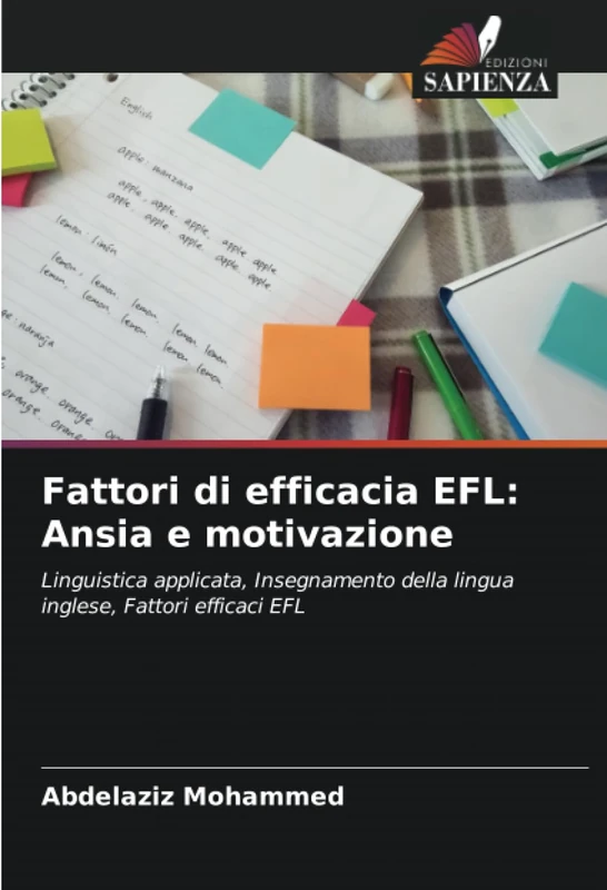 Fattori di efficacia EFL: Ansia e motivazione: Linguistica applicata, Insegnamento della lingua inglese, Fattori efficaci EFL