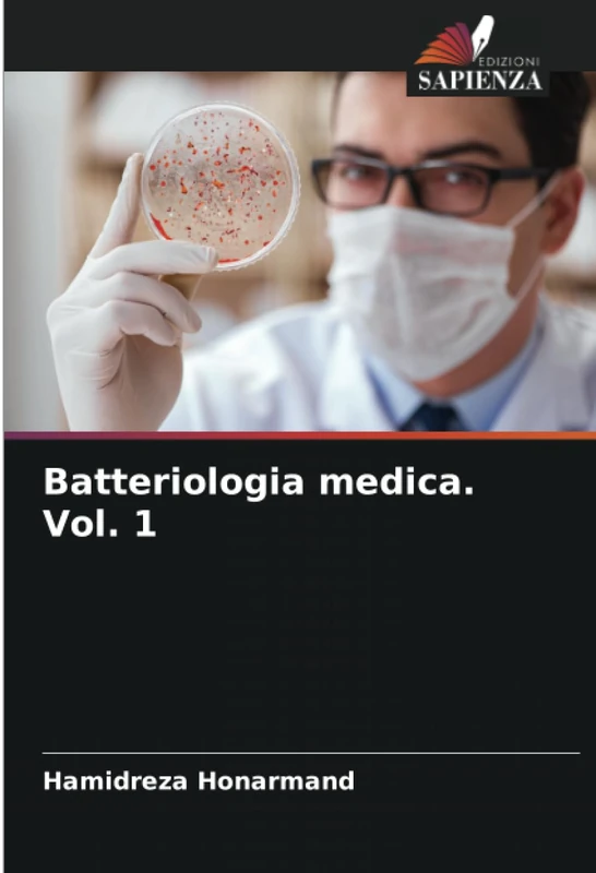 Batteriologia medica. Vol. 1