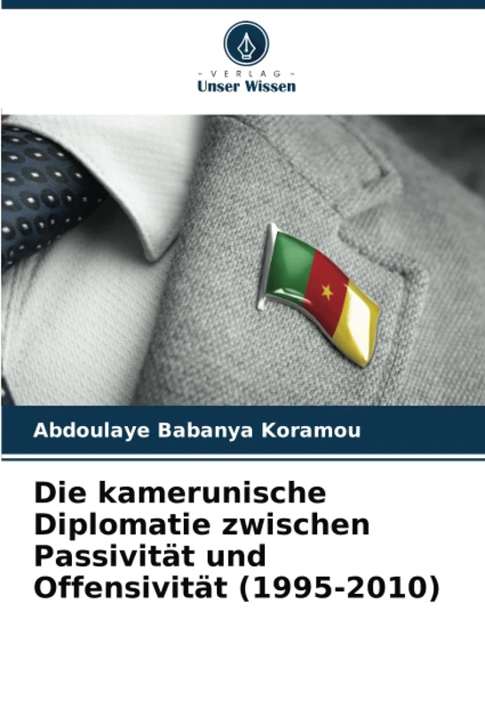 Die kamerunische Diplomatie zwischen Passivität und Offensivität (1995-2010) - Image 1