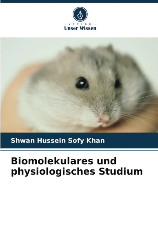 Biomolekulares und physiologisches Studium
