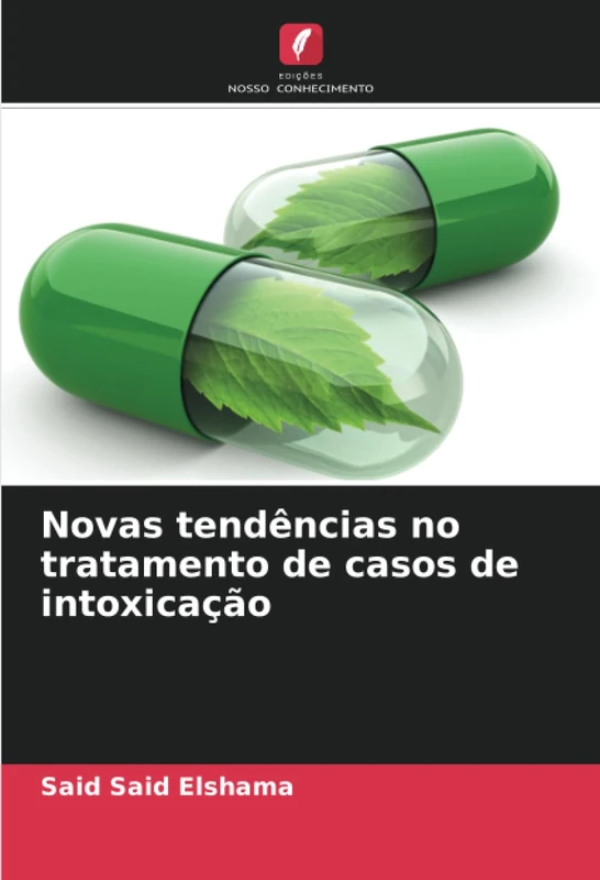 Novas tendências no tratamento de casos de intoxicação