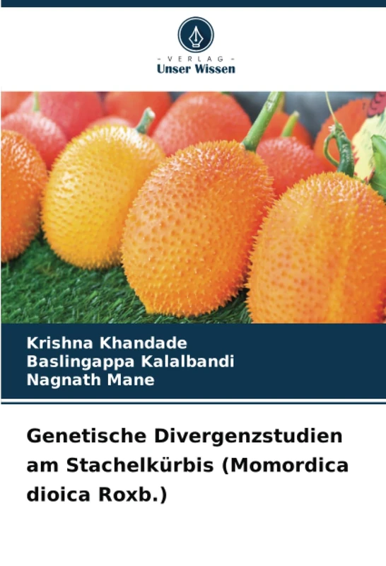 Genetische Divergenzstudien am Stachelkürbis (Momordica dioica Roxb.)