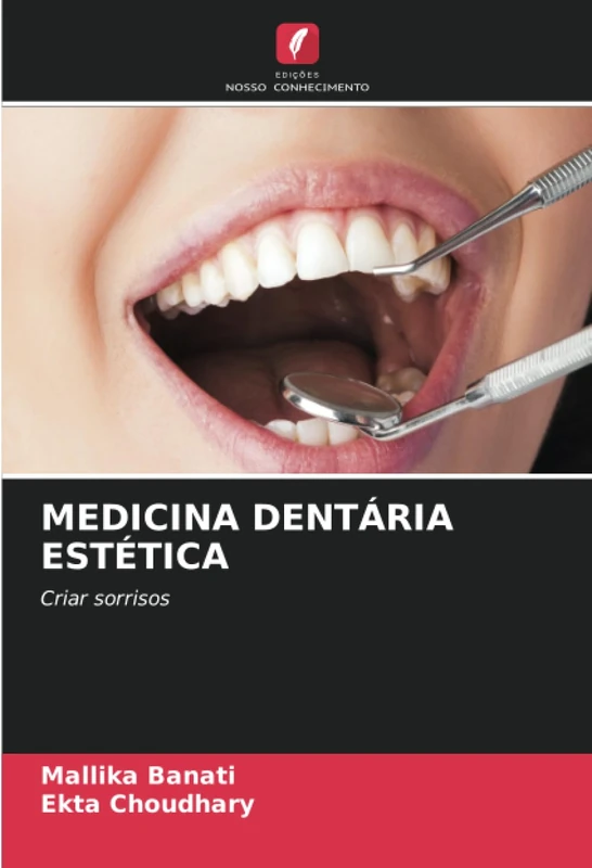 MEDICINA DENTÁRIA ESTÉTICA: Criar sorrisos