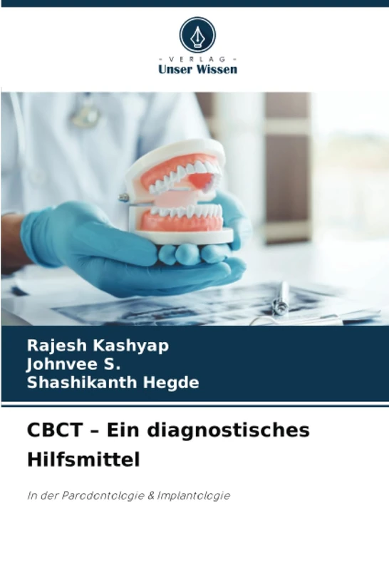 CBCT – Ein diagnostisches Hilfsmittel: In der Parodontologie & Implantologie