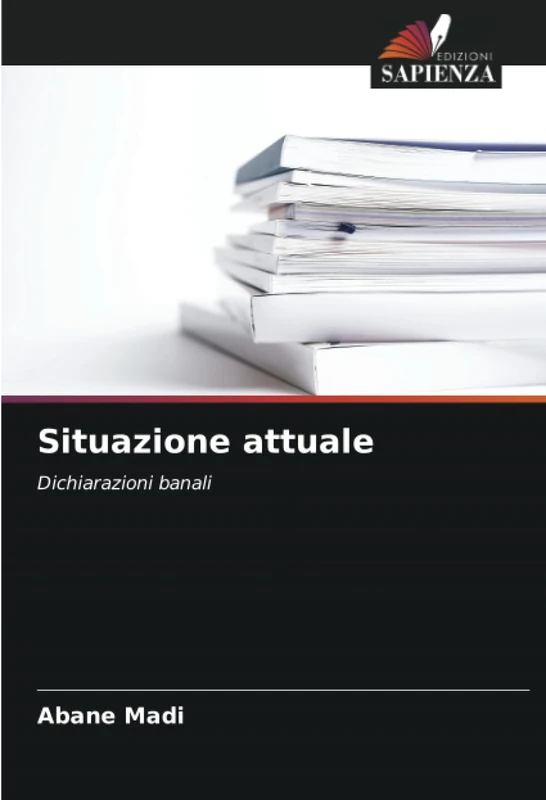 Situazione attuale: Dichiarazioni banali